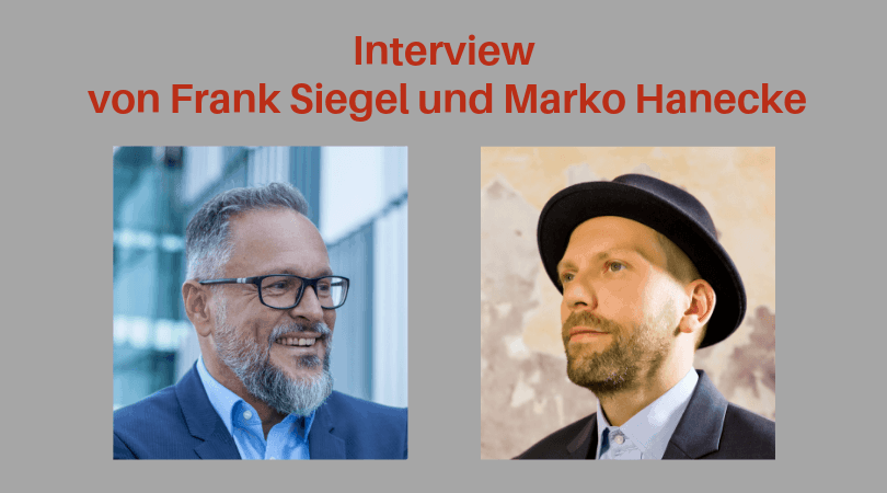 Interview von frank Siegel und Marko Hanecke